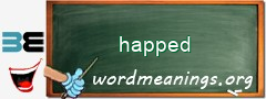 WordMeaning blackboard for happed